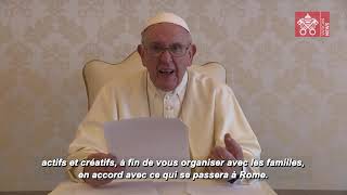 Le message du Pape François pour la Xeme Rencontre Mondiale des Familles [upl. by Romona326]