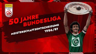 50 Jahre Bundesliga  Die Meisterschaftsentscheidung 198687 [upl. by Sisi]