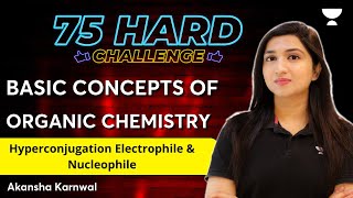 Basic Concepts of Organic Chemistry  75 Hard Challenge  NEET 2024  Akansha Karnwal [upl. by Yelknirb]