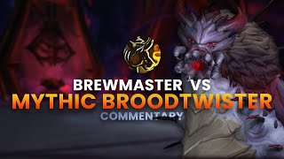 Brewmaster Monk vs Mythic Broodtwister  Commentary [upl. by Arza756]