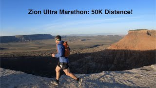 Zion Ultra Marathon 50Ks of Pure Utah Awesomeness [upl. by Notyal]