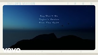 Taylor Swift  Say Dont Go Taylors Version From The Vault Lyric Video [upl. by Anhoj953]