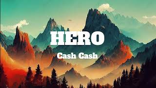 Hero Lyrics  Cash Cash feat Christina Perri  Winricmusic [upl. by Shivers396]