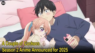 A Couple of Cuckoos Season 2 Anime Announced for 2025 [upl. by Vadnee]