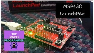 Getting Started with Texas Instruments LaunchPad  Tutorial 1  Blinking a LED [upl. by Nalorac]