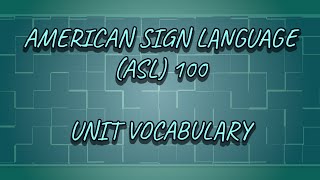 Beginning ASL  InClass Vocabulary  Unit 11 amp 12 [upl. by Ovida]