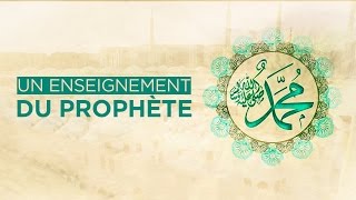 LE MEILLEUR ENSEIGNEMENT DU PROPHÈTE MOHAMMED [upl. by Aspasia]