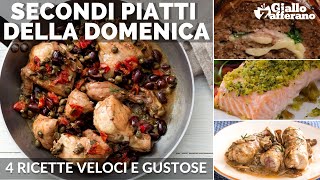 SECONDI PIATTI VELOCI E GUSTOSI 4 RICETTE PER LA DOMENICA [upl. by Chesna]