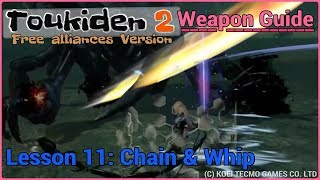 Toukiden 2  Weapon Guide quotThe Chain and Whipquot [upl. by Alidia1]