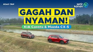 SUV Tangguh amp MPV Nyaman Trip Sampai Solo  Mazda CX 5 Kuro AWD amp Kia Carens  Setir Kanan [upl. by Echo]