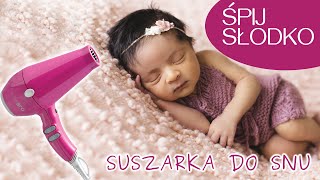 SUSZARKA USYPIAJĄCA USYPIAJĄCY DŹWIĘK SUSZARKI DO SNU  SUSZARKA DO SPANIA  HAIR DRYER SOUND SLEEP [upl. by Assirahc774]