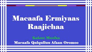 Macaafa Ermiyaas Raajichaa  Macaafa Qulqulluu Afaan Oromoo [upl. by Notnirb743]