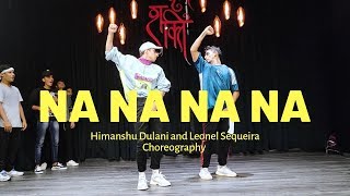 NA NA NA NA  J Star  Himanshu and Leonel Dance Choreography [upl. by Eitsirhc]