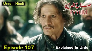 Sultan Selahaddin Eyyubi Episode 107 Explained In Urdu [upl. by Aleik]