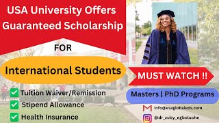 100 Scholarship Guaranteed  International Students Masters PHD  USA UniversityGraduate Funding [upl. by Otrebcire]