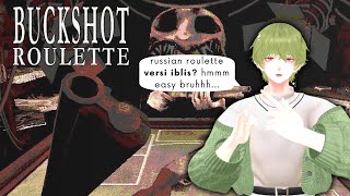 【BUCKSHOT ROULETTE】INI EZZZ GA SIEH [upl. by Benjamen]