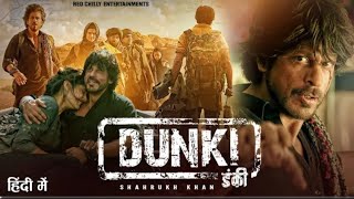 Shah Rukh Khan  Dunki Full Movie  TaapseeBoman IraniRajkumar Hirani  New Bollywood Movie 2024 [upl. by Arikehs]