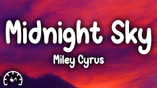 Miley Cyrus  Midnight Sky Lyrics [upl. by Hareehahs387]