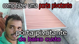 como fazer uma porta pivotante baixo custo PARTE 2  como fazer porta pivotante de metalon e madeira [upl. by Dorelle]