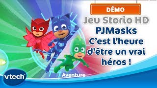 PJMaks  Cest lheure dêtre un vrai héros  Démo Jeu Storio HD  VTech [upl. by Suoivatco]