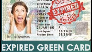 EXPIRED GREEN CARD INFORMATION [upl. by Conias]