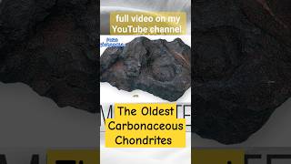 The Oldest Carbonaceous Chondrites Meteorite ever found meteor meteorite [upl. by Mehta]