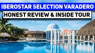 Iberostar Selection Varadero Cuba  Full Review amp Hotel Tour [upl. by Ettenwahs]