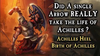 Did A single Arrow REALLY take the life of Achilles  Achilles Heel  Birth of Achilles  Greek Myth [upl. by Engracia]