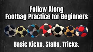 Hacky Sack Tutorial for Beginners Follow Along Guide to Basic Footbag Kicks Stalls Tricks [upl. by Magan]