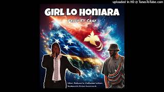 Girl lo HoniaraFeddy ft Cray DedBeats Entertainment2024 [upl. by Abe722]