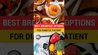 Best Breakfast Options For Diabetic Patient [upl. by Iamhaj]