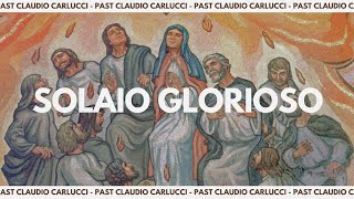 Solaio glorioso  PastClaudio Carlucci [upl. by Atnuahs]