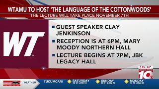 VIDEO WTAMU to host ‘The Language of the Cottonwoods’ lecture [upl. by Cenac322]