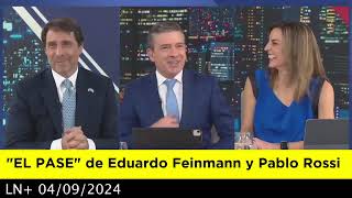 EL PASE de Eduardo Feinmann y Pablo Rossi 04092024 [upl. by Bevan845]