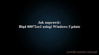 Jak naprawić Błąd 80072ee2 usługi Windows Update [upl. by Benedicto75]