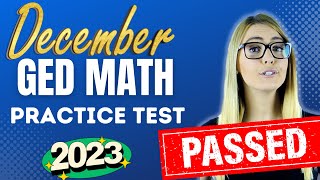 GED Math DECEMBER 2023 Practice Test  Pass the GED with EASE [upl. by Ormiston]