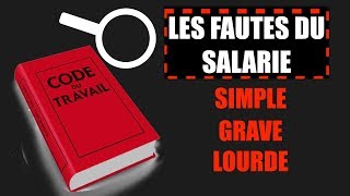 Les fautes du salarié  Droit du travail [upl. by Tremann]