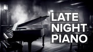 Late Night Piano Lounge Jazz Piano Music to Relax [upl. by Jillian852]