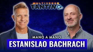 Estanislao Bachrach con Ale Fantino  Mano a Mano  Multiverso Fantino  2212 [upl. by Oinolopa]