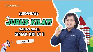 PEMBAHASAN SOAL SIMAK KKI UI  GEOGRAFI  Part1 [upl. by Dumah]