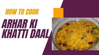 Toor Ki Khatti daal Recipe  Arhar ki Khatti daal Recipe by Ambreens Food [upl. by Ylecic345]