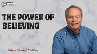 Message Andrew Wommack  The Power Of Believing [upl. by Tocci65]