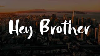 Avicii  Hey Brother Lyrics [upl. by Eimaral828]