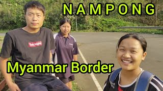 Nampong  Myanmar Border  Arunachal Pradesh  Tribal People Arunachal [upl. by Nazarius831]