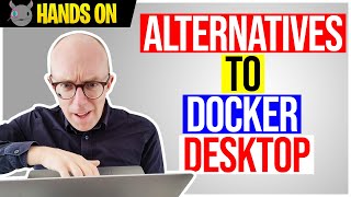 5 alternatives to Docker Desktop [upl. by Marius]