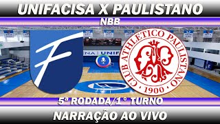 Unifacisa x Paulistano  Ao Vivo  NBB  14112024  Narração [upl. by Ruel]