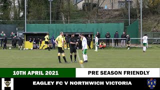 NVTVFRIENDLY Eagley FC V Northwich Victoria HIGHLIGHTS [upl. by Llenrrad]