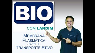 32  Membrana Plasmática  parte 3  Transporte Ativo [upl. by Mullac]