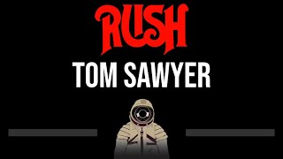 Rush • Tom Sawyer CC Upgraded Video 🎤 Karaoke Instrumental Lyrics [upl. by Marylin]