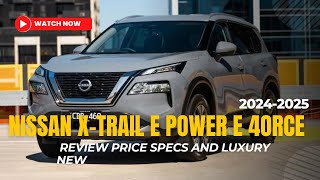 2024 Nissan X Trail e POWER e 4ORCE [upl. by Selassie372]